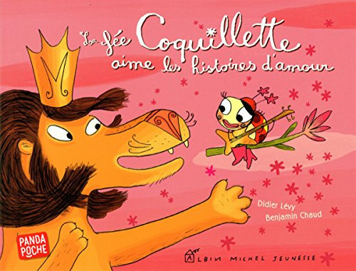 La fée Coquillette aime les histoires d'amour - Didier Lévy, Benjamin Chaud - Livre d'occasion