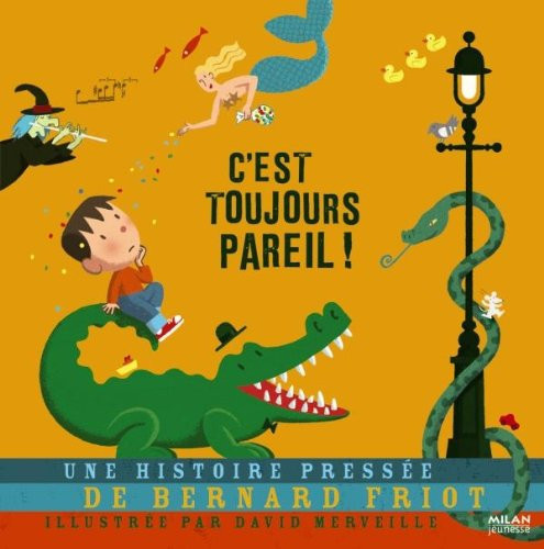 C'est toujours pareil ! - Bernard Friot - Livre d'occasion