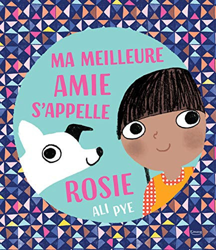 Ma meilleure amie s'appelle Rosie - Ali Pye - Livre d'occasion
