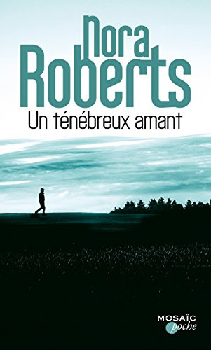 Un ténébreux amant - Nora Roberts (Poche) - Livre d'occasion