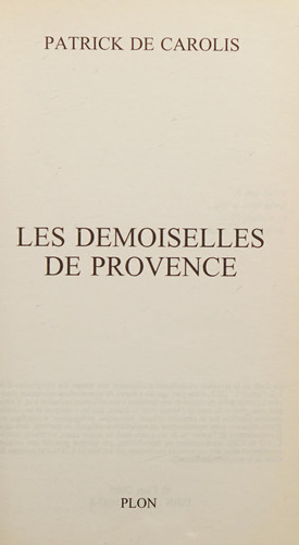 Les demoiselles de Provence - Patrick de Carolis (Poche) - Livre d'occasion