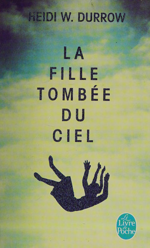 La fille tombée du ciel - Heidi Durrow (Poche) - Livre d'occasion