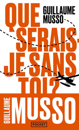 Que serais-je sans toi ? - Guillaume Musso (Poche) - Livre d'occasion