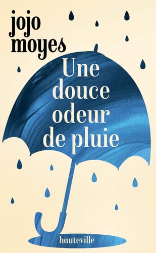 Une douce odeur de pluie - Jojo Moyes (Poche) - Livre d'occasion