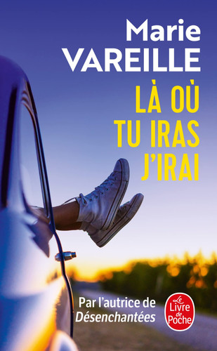 Là où tu iras j'irai - Marie Vareille (Poche) - Livre d'occasion