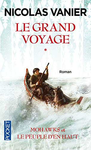 Mohawks et le Peuple d'en haut - Nicolas Vanier (Poche) - Livre d'occasion