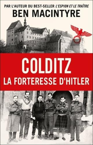 Colditz La forteresse d'Hitler - Ben Macintyre (Grand format) - Livre d'occasion