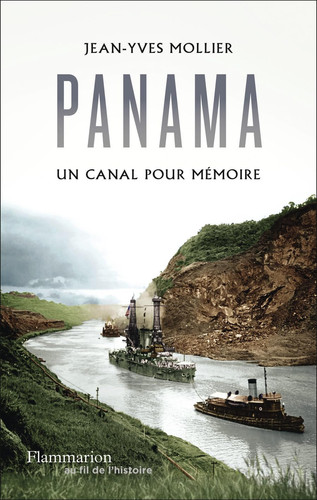 Panama, un canal pour mémoire - Mollier, Jean-Yves (Grand format) - Livre d'occasion