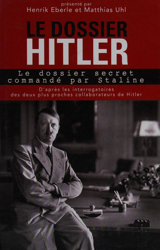 Le dossier Hitler document - Otto Günsche, Heinz Linge (Grand format) - Livre d'occasion