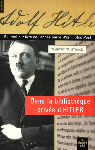 Dans la bibliothèque privée d'Hitler les livres qui ont modelé sa vie - Timothy W. Ryback (Grand format) - Livre d'occasion