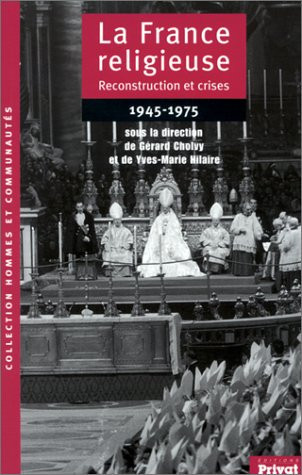 La France religieuse: 1945-1975 (Grand format) - Livre d'occasion