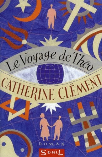 Le voyage de Théo: roman - Clément, Catherine (Grand format) - Livre d'occasion
