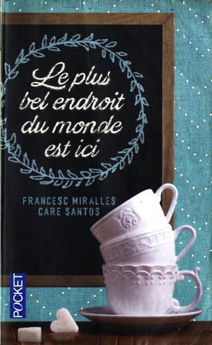 Le plus bel endroit du monde est ici - Miralles, Francesc, Santos, Care (Poche) - Livre d'occasion