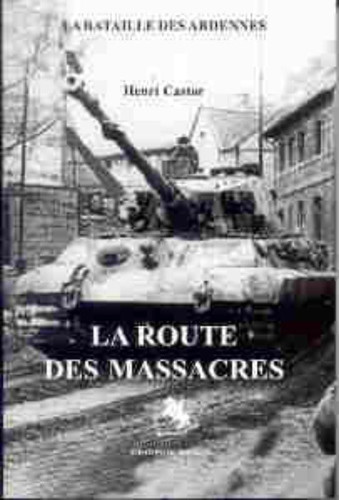 La route des massacres - Castor, Henri (Grand format) - Livre d'occasion