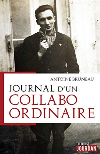 Journal d'un collabo ordinaire - Antoine Bruneau (Grand format) - Livre d'occasion