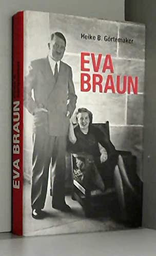 Eva Braun - Görtemaker, Heike B. (Grand format) - Livre d'occasion