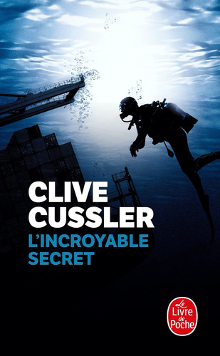 L'Incroyable secret - Cussler, Clive (Poche) - Livre d'occasion