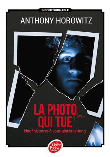 La photo qui tue: neuf histoires à vous glacer le sang - Horowitz, Anthony (Poche) - Livre d'occasion