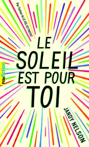 Le soleil est pour toi - Nelson, Jandy (Poche) - Livre d'occasion