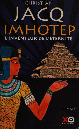 Imhotep, l'inventeur de l'éternité: le secret de la pyramide: roman - Jacq, Christian (Grand format) - Livre d'occasion