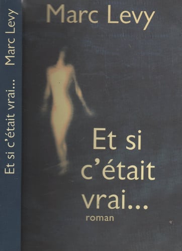 Et si c'était vrai - Lévy, Marc (Grand format) - Livre d'occasion