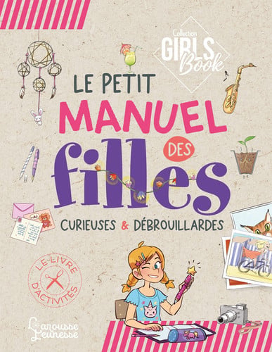 Le petit manuel des filles curieuses & débrouillardes - Lecreux, Michèle, Gallais, Célia, Roux de Luze, Clémence - Livre d'occasion