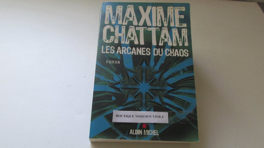 Les arcanes du chaos: roman - Chattam, Maxime (Grand format) - Livre d'occasion
