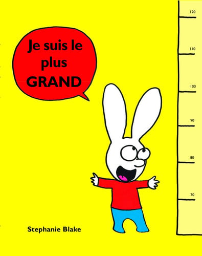Je suis le plus GRAND - Stephanie Blake - Livre d'occasion