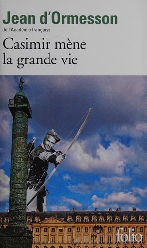 [OCC000345] Casimir mène la grande vie - Jean d' Ormesson (Poche) - Livre d'occasion