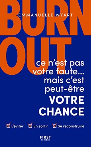 [OCC000024] Burn-out Ce n'est pas votre faute... mais c'est peut-être votre chance - Emmanuelle Wyart (Poche)