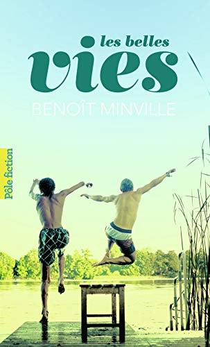 Les belles vies - Benoît Minville (Poche)