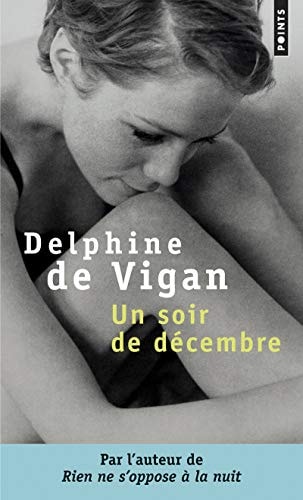 Un soir de décembre roman - Delphine de Vigan (Poche)