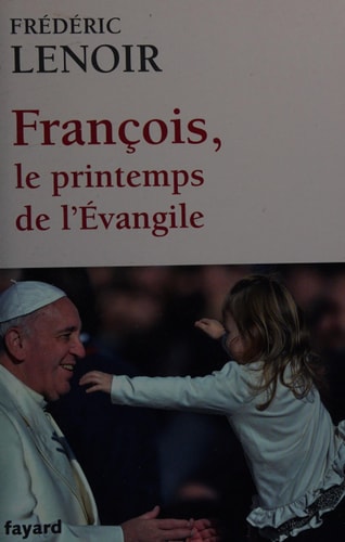 François, le printemps de l'Évangile - Frédéric Lenoir (Poche) - Livre d'occasion
