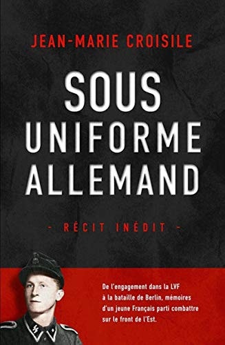 Sous uniforme allemand - Jean-Marie Croisile (Poche) - Livre d'occasion