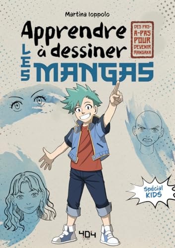Apprendre à dessiner les mangas Spécial kids - Des pas à pas pour devenir mangaka - Livre d'occasion