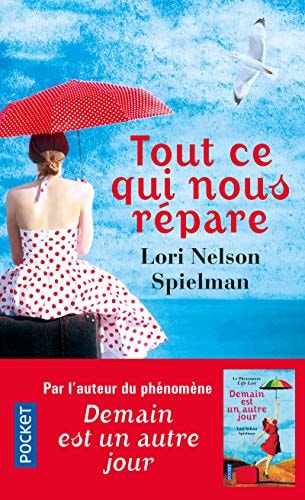 Tout ce qui nous répare - Lori Nelson Spielman (Poche) - Livre d'occasion