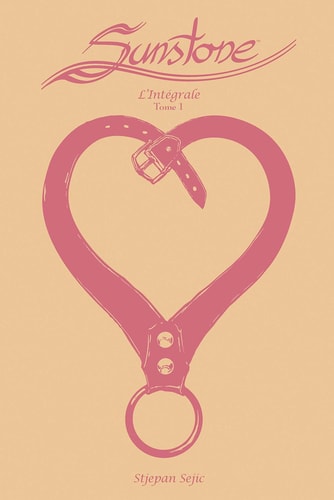 Sunstone L'intégrale Tome 1 - Štjepan Sejić - Livre d'occasion