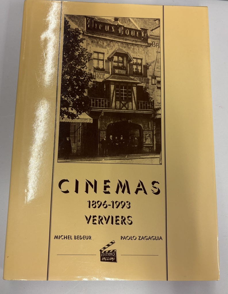 Cinemas - 1896-1993 - Verviers - Michel Bedeur, Paolo Zagaglia - Livre d'occasion