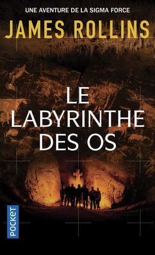 [OCC000519] Le labyrinthe des os - James Rollins (Poche)