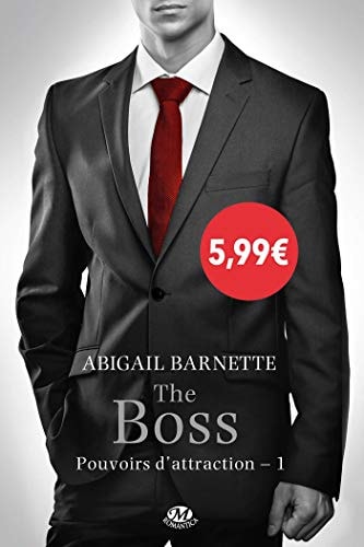 The Boss Pouvoirs d'attraction, T1 - Abigail Barnette (Poche) - Livre d'occasion