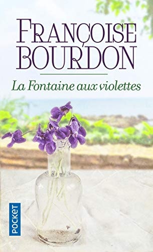 [OCC000596] La fontaine aux violettes - Françoise Bourdon (Poche)