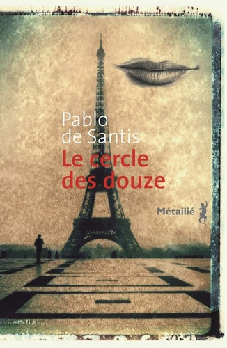 Le cercle des douze - Pablo de Santis (Grand format)
