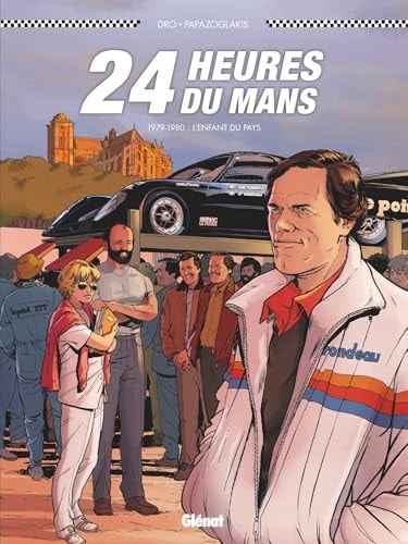 24 heures du Mans - 1979-1980 : L'enfant du pays - Pascal Dro