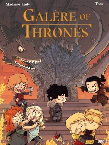 Galère of Thrones - Madame Lady