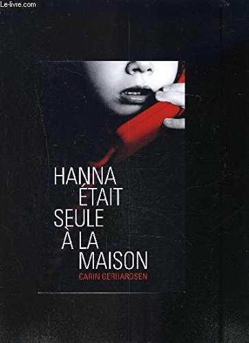 Hanna était seule à la maison - Carin Gerhardsen (Grand format) - Livre d'occasion
