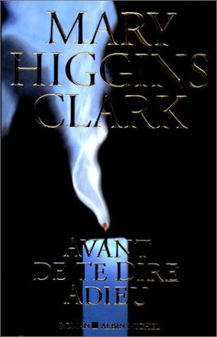 Avant de te dire adieu roman - Mary Higgins Clark (Grand format) - Livre d'occasion