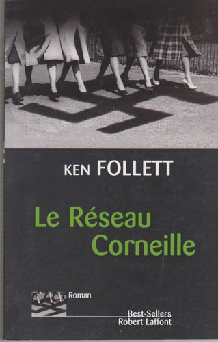 Le réseau Corneille : roman - Ken Follett (Grand format)