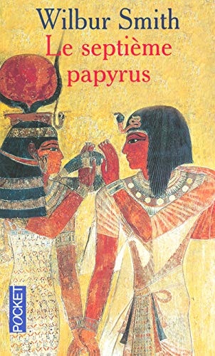 Le septième papyrus - Wilbur Smith (Poche) - Livre d'occasion