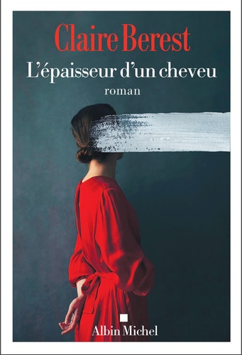 L'épaisseur d'un cheveu roman - Claire Berest (Grand format) - Livre d'occasion