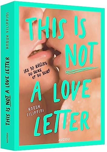 [OCC000816] This is not a love letter Les 10 règles du sexe et du surf - Anouk Filippini